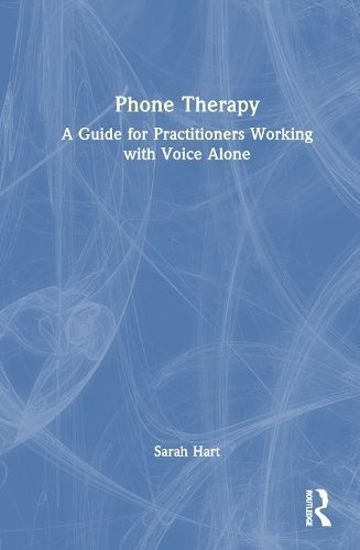 Phone Therapy By Sarah Hart 9781032182018 (Hardback)