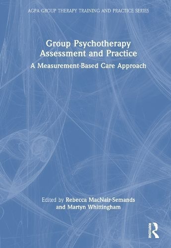 Group Psychotherapy Assessment and Practice 9781032186344 (Hardback)
