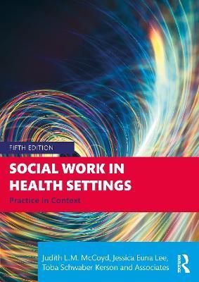 Social Work in Health Settings 9781032186603 (Paperback)