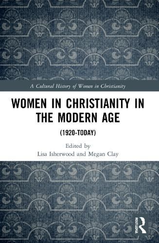 Women in Christianity in the Modern Age 9781032190082 (Paperback)