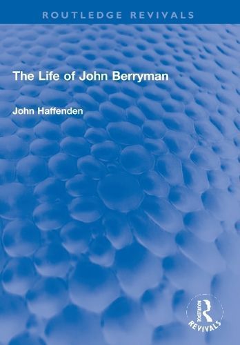The Life of John Berryman By John Haffenden 9781032193106 (Paperback)