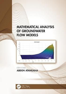 Mathematical Analysis of Groundwater Flow Models By Atangana, Abdon