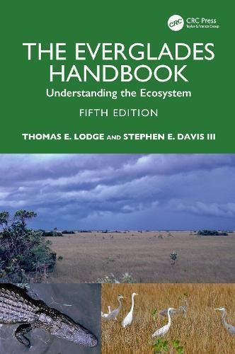 The Everglades Handbook By Thomas E. Lodge 9781032210926 (Hardback)