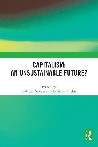 Capitalism By Malcolm C. Sawyer (editor), Jonathan Michie (editor)