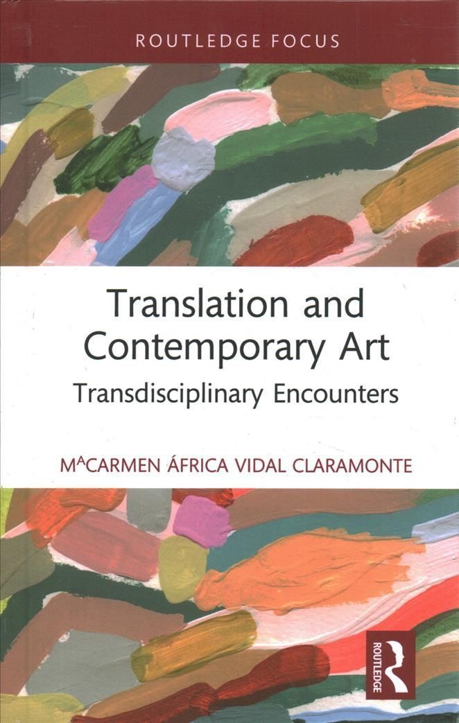 Translation and Contemporary Art: Transdisciplinary Encounters