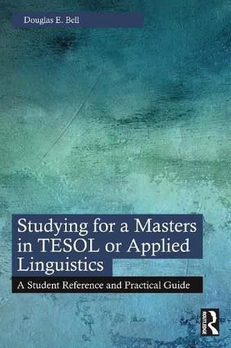 Studying for a Masters in TESOL or Applied Linguistics By Douglas Bell