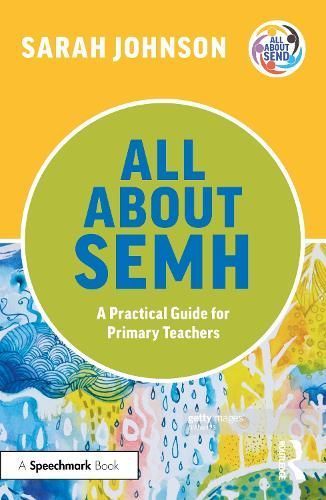 All About SEMH By Sarah Johnson 9781032225654 (Paperback)
