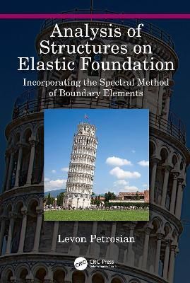 Analysis of Structures on Elastic Foundation By Levon G. Petrosian