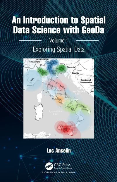 An Introduction to Spatial Data Science With GeoDa By Luc Anselin