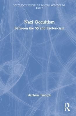 Nazi Occultism 9781032235455 (Hardback)