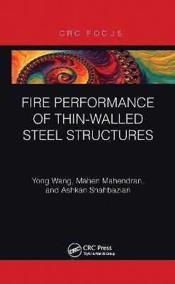 Fire Performance of Thin-Walled Steel Structures By Wang, Yong
