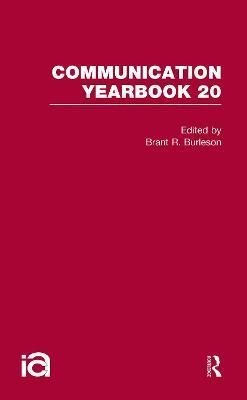 Communication Yearbook 20 By Burleson, Brant R. 9781032243245