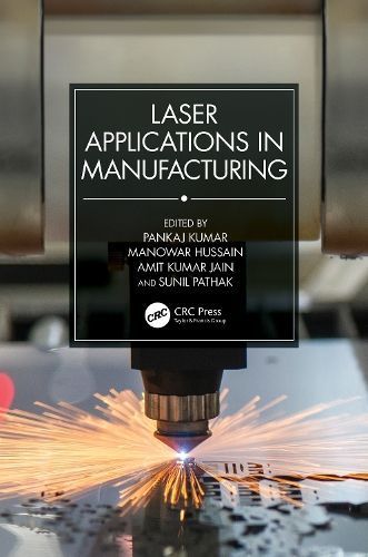 Laser Applications in Manufacturing 9781032245003 (Hardback)