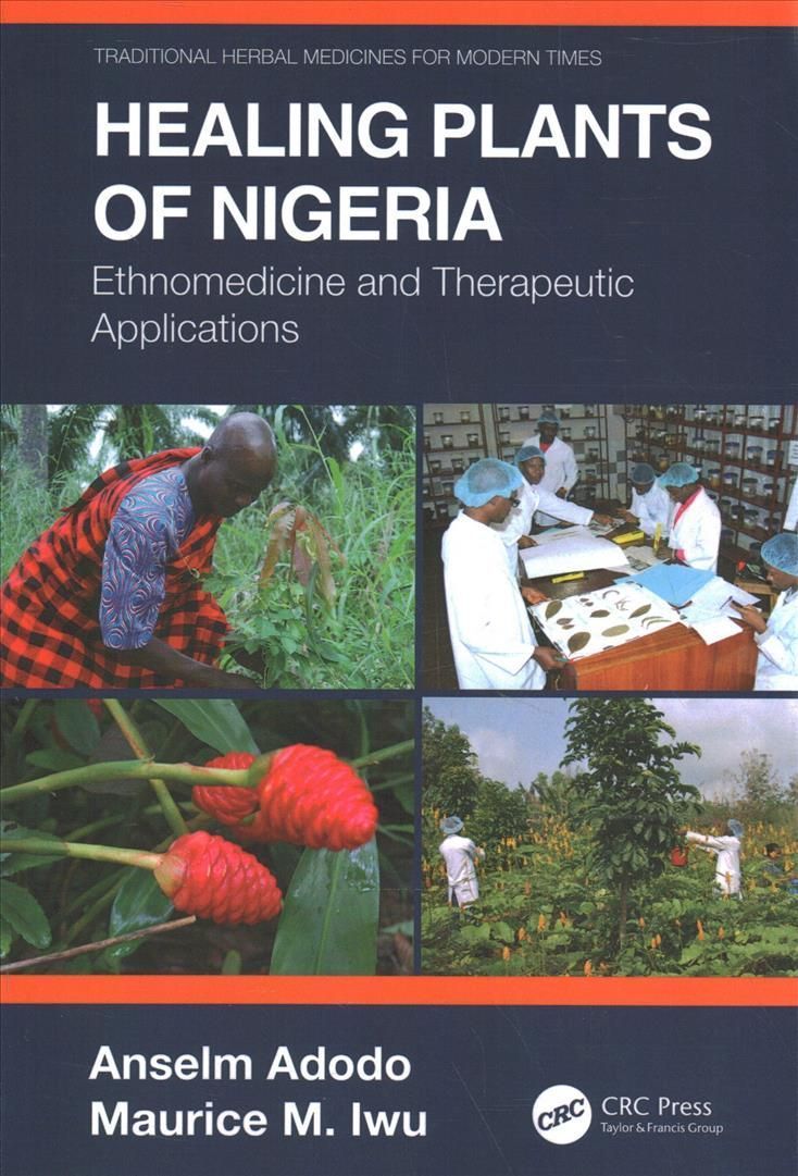Healing Plants of Nigeria By Anselm Adodo, Maurice M. Iwu (Paperback)