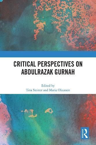 Critical Perspectives on Abdulrazak Gurnah 9781032258409 (Paperback)