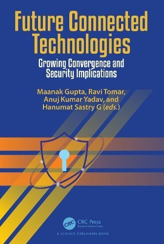 Future Connected Technologies By Maanak Gupta (editor) 9781032263076