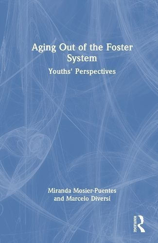 Aging Out By Miranda Mosier-Puentes, Marcelo Diversi 9781032264752