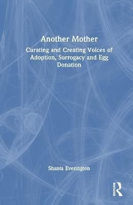 Another Mother By Shanta Everington 9781032268415 (Hardback)