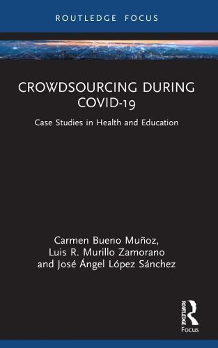 Crowdsourcing During COVID-19 9781032269955 (Paperback)