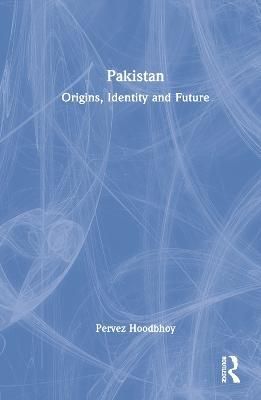 Pakistan By Pervez Hoodbhoy 9781032270234 (Hardback)