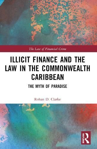 Illicit Finance and the Law in the Commonwealth Caribbean (Paperback)