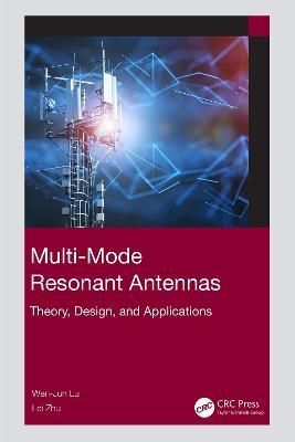 Multi-Mode Resonant Antennas: Theory, Design, and Applications