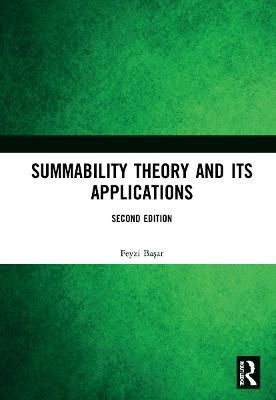 Summability Theory and Its Applications By Ba?ar, Feyzi 9781032275369