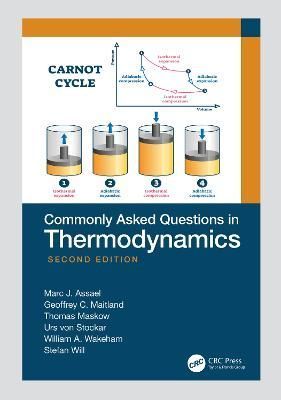 Commonly Asked Questions in Thermodynamics By Marc J. Assael