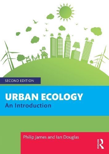 Urban Ecology By Philip James, Ian Douglas 9781032281001 (Paperback)