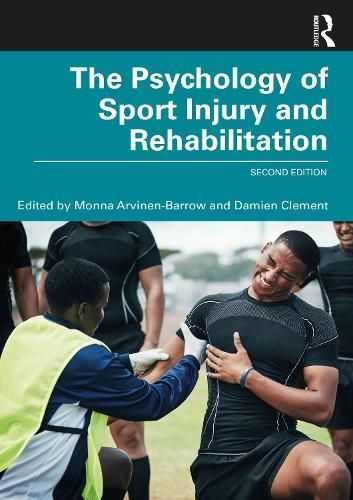 The Psychology of Sport Injury and Rehabilitation 9781032282039