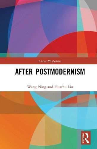 After Postmodernism By Ning Wang 9781032289182 (Paperback)