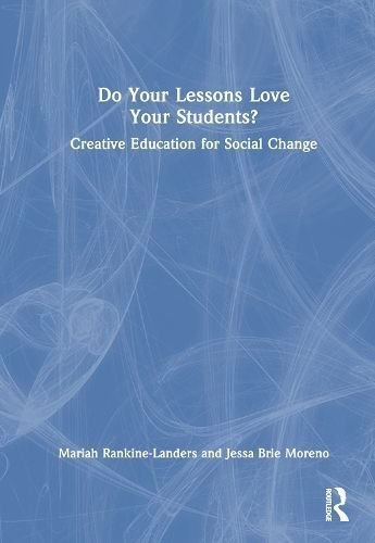 Do Your Lessons Love Your Students? 9781032293547 (Hardback)