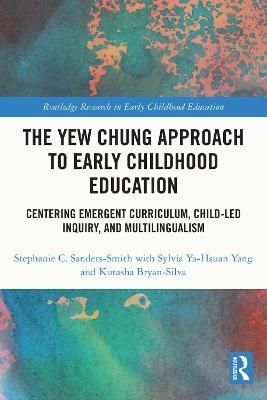 The Yew Chung Approach to Early Childhood Education 9781032299587