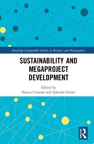 Sustainability and Megaproject Development 9781032305783 (Paperback)