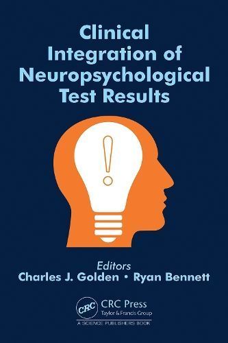 Clinical Integration of Neuropsychological Test Results 9781032314099