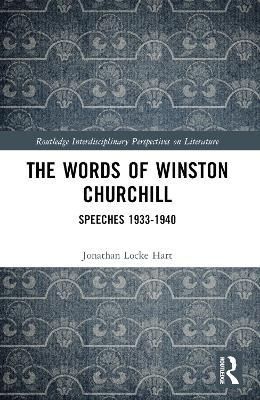 The Words of Winston Churchill By Jonathan Locke Hart 9781032314907