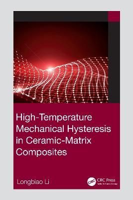 High-Temperature Mechanical Hysteresis in Ceramic-Matrix Composites