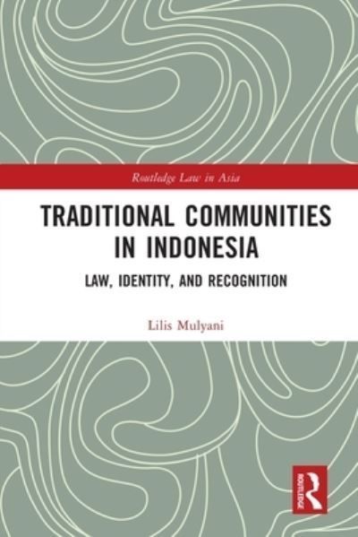 Traditional Communities in Indonesia By Lilis Mulyani 9781032318103