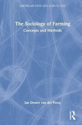 The Sociology of Farming: Concepts and Methods 9781032321905