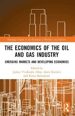 The Economics of the Oil and Gas Industry 9781032324449 (Paperback)