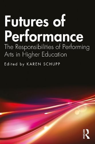 Futures of Performance By Karen Schupp (editor) 9781032326641
