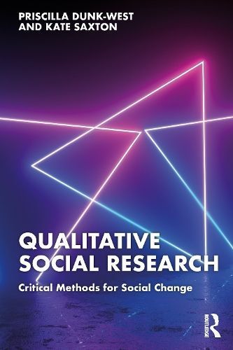 Qualitative Social Research By Priscilla Dunk-West, Kate Saxton