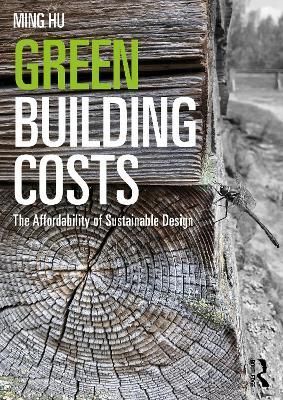 Green Building Costs By Ming Hu 9781032328096 (Hardback)