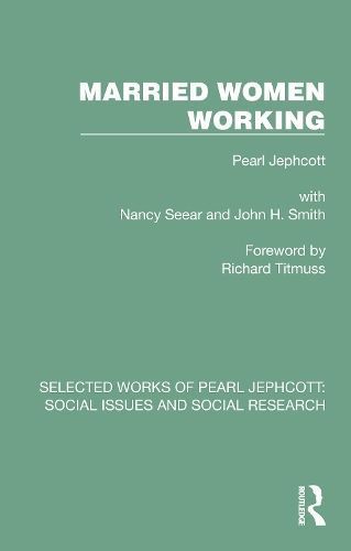 Married Women Working By Pearl Jephcott 9781032330198 (Paperback)