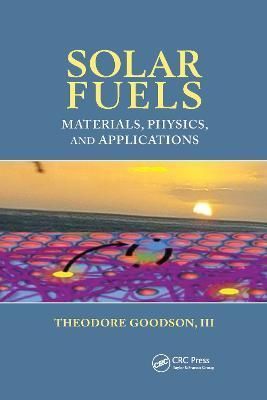 Solar Fuels By Theodore G. Goodson 9781032339665 (Paperback)