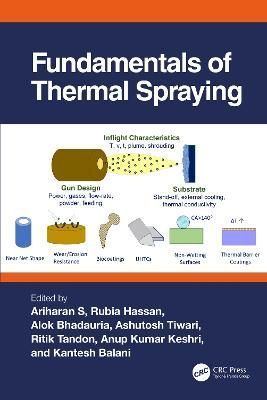 Fundamentals of Thermal Spraying By Ariharan S (editor) 9781032344003