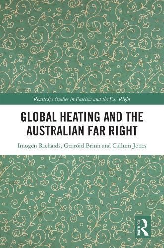 Global Heating and the Australian Far Right 9781032349800 (Hardback)