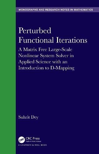 Perturbed Functional Iterations By S. K. Dey 9781032350295 (Hardback)