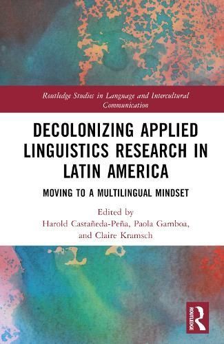 Decolonizing Applied Linguistics Research in Latin America (Hardback)