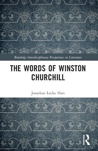The Words of Winston Churchill By Jonathan Locke Hart 9781032354927